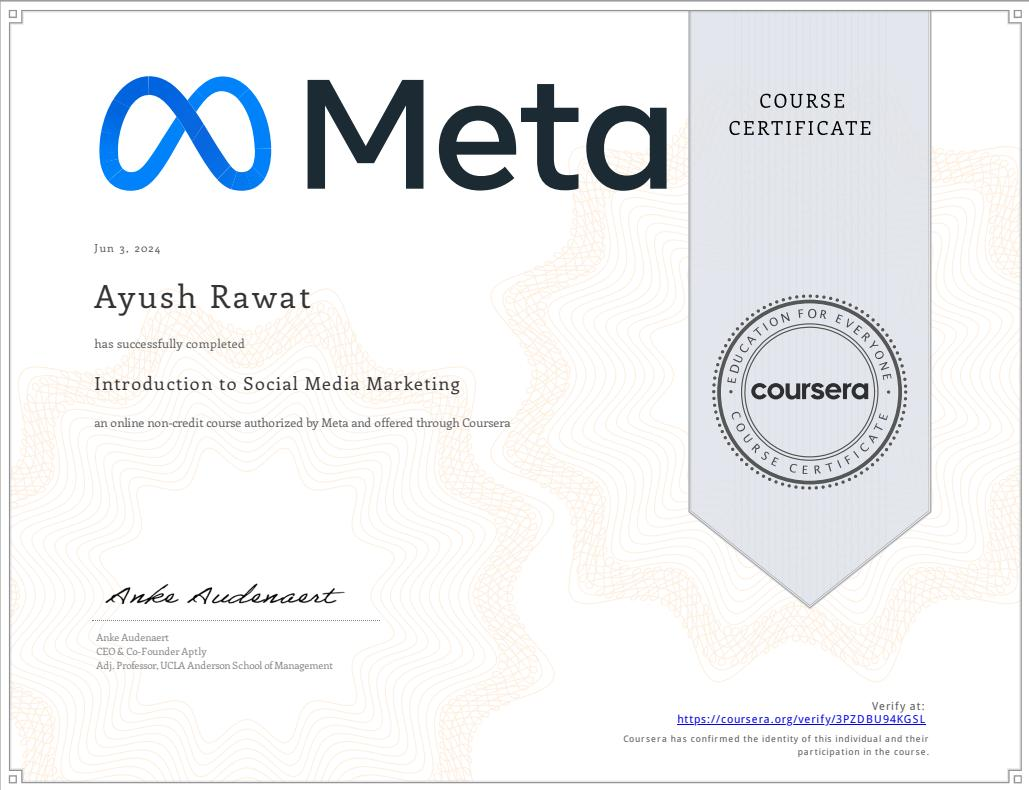 Meta certificate for Introduction to Social Media Marketing completed by Ayush Rawat